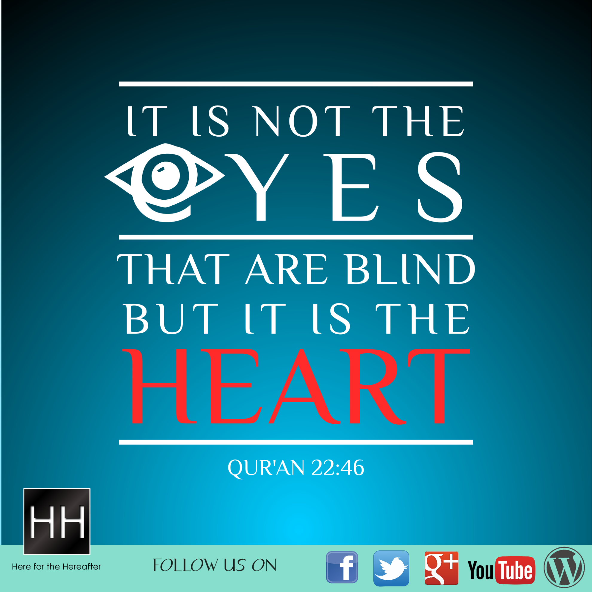 It is not the eyes that are blind but it is the heart – Here for the