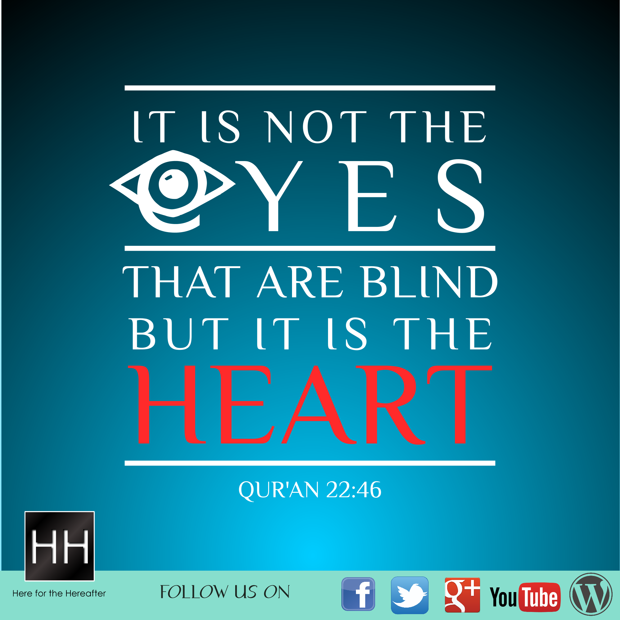 It is not the eyes that are blind but it is the heart.